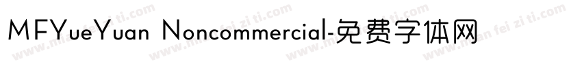 MFYueYuan Noncommercial字体转换